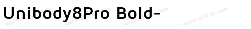 Unibody8Pro Bold字体转换